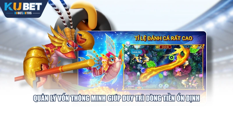 Quản lý vốn thông minh giúp duy trì dòng tiền ổn định