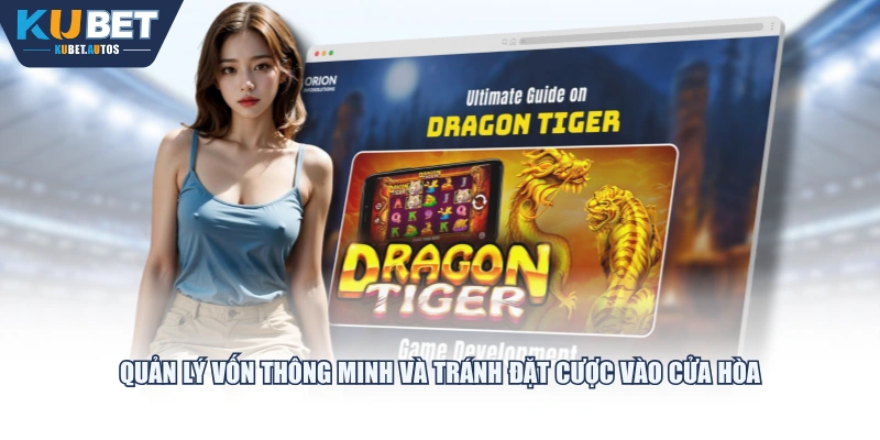 Quản lý vốn thông minh và tránh đặt cược vào cửa Hòa